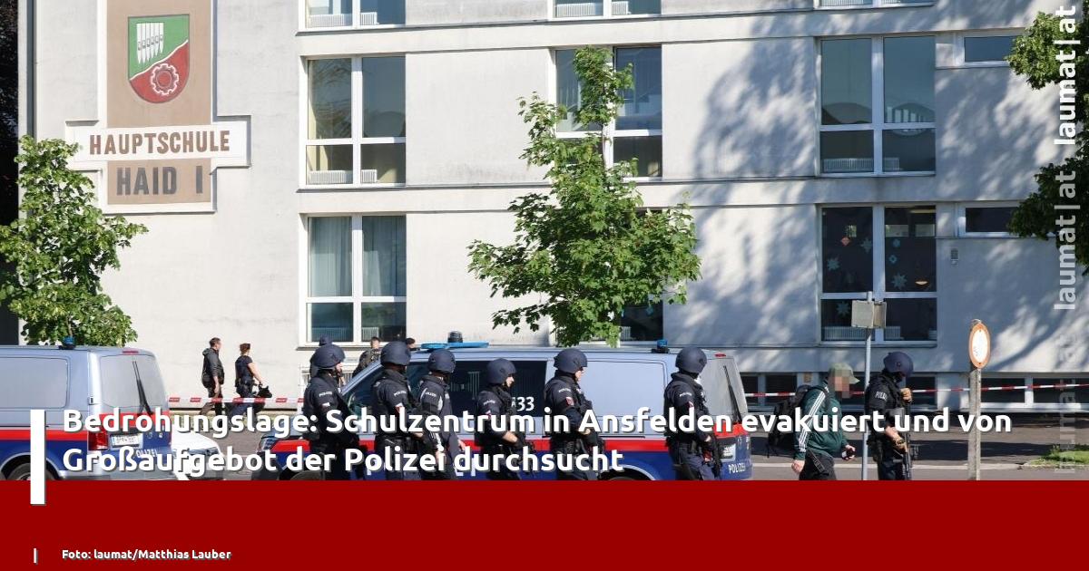 Ansfelden Schulevakuierung: Polizei Sucht Schulzentrum Ab