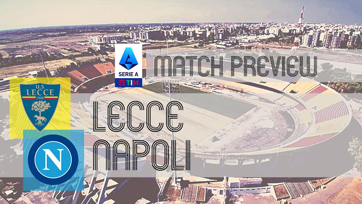 Lecce Vs Napoli: Preview, Lineups & Prediction